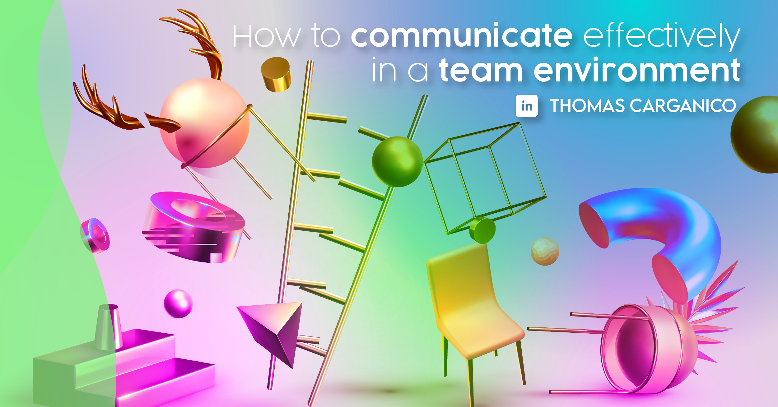 Read more about the article How to Communicate Effectively in a Team Environment