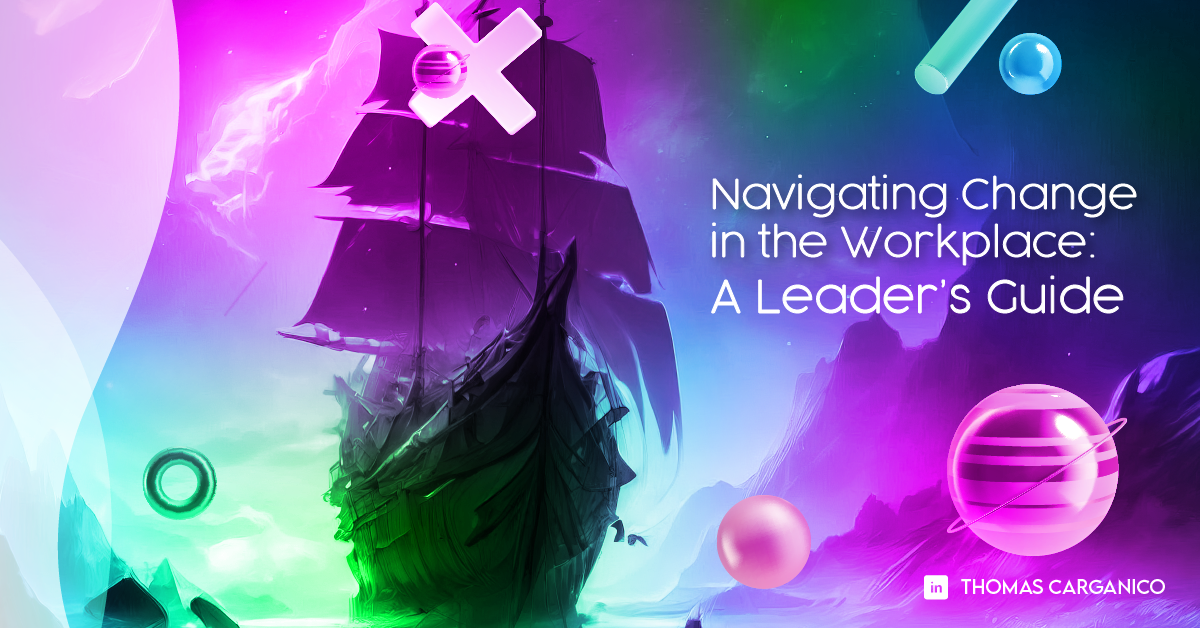 Read more about the article Navigating Change in the Workplace: A Leader’s Guide